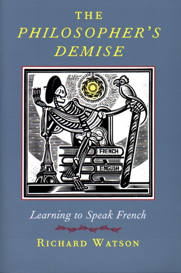 The Philosopher’s Demise: Learning to Speak French
